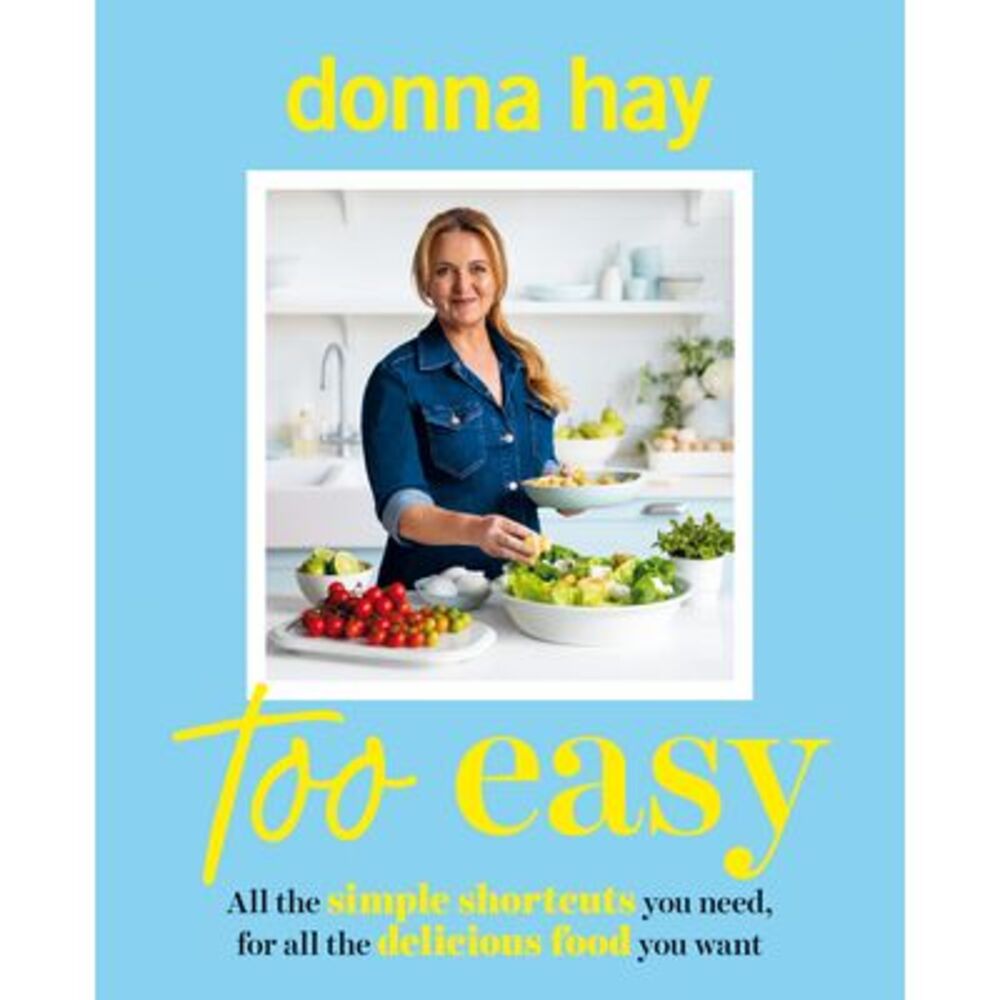 Too Easy: Your New Favourite Cookbook from the Beloved Bestselling Australian Au
